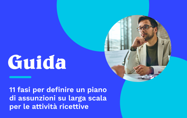 Guida alle assunzioni su larga scala per il turismo e l’ospitalità