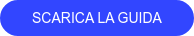 SCARICA LA GUIDA